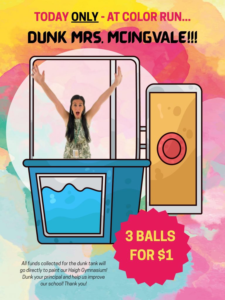 DUNK YOUR PRINCIPAL!!!! – Color Run Today!